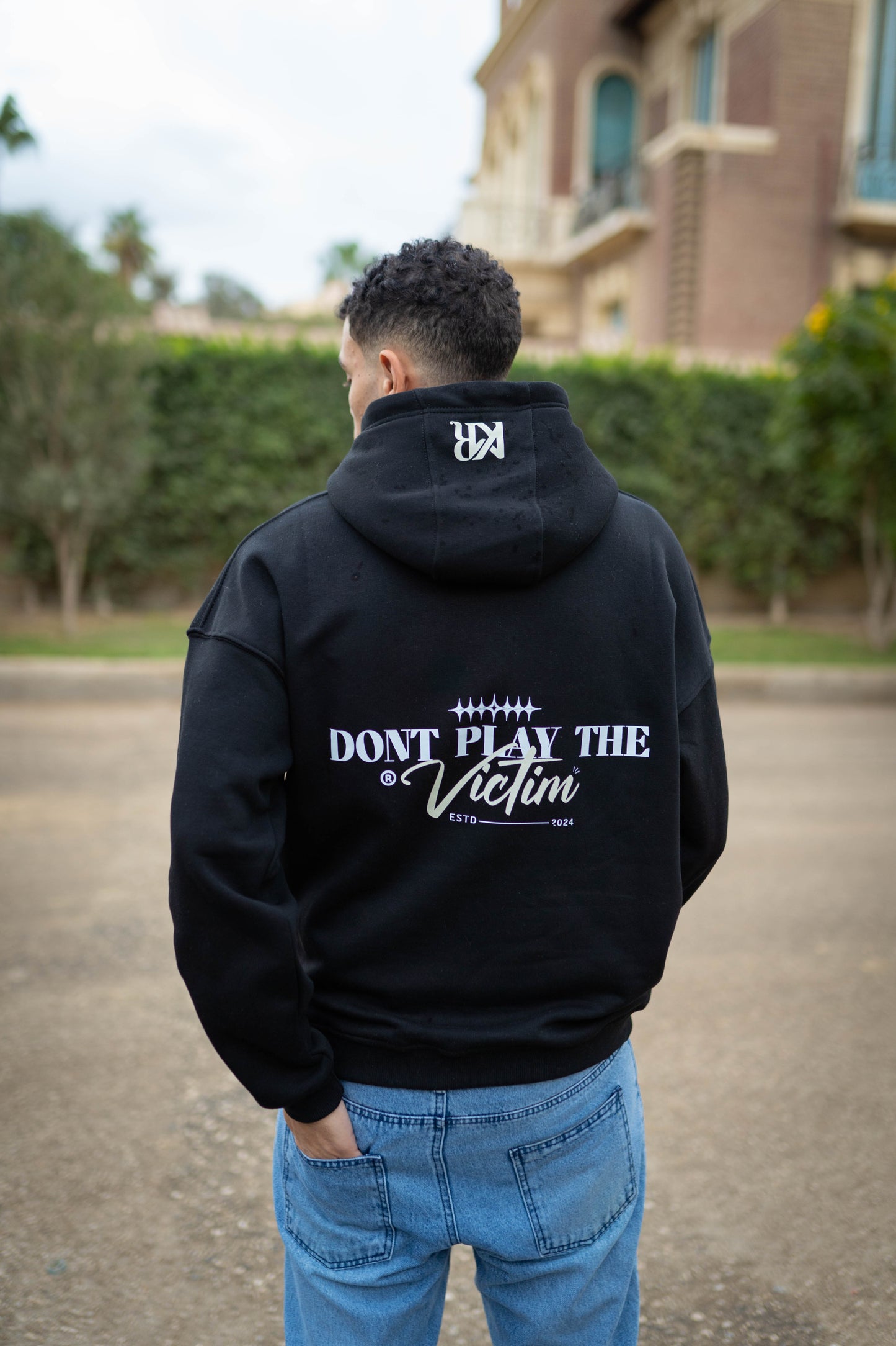 DON'T PLAY THE VICTIM HOODIE